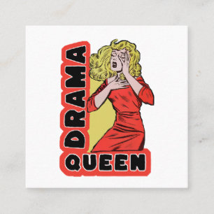 Drama Queen because everything excites me too much Square Business Card