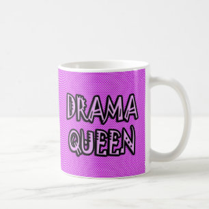 Drama Queen Coffee Mug