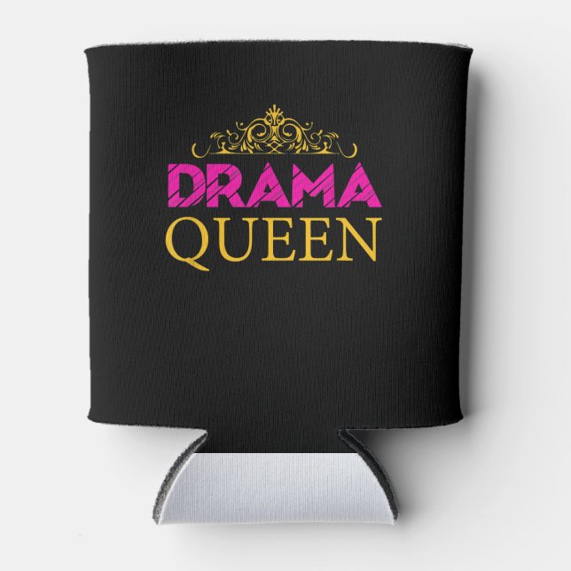 Drama Queen Crown Acting Actress Broadway Actress Can Cooler (Front)
