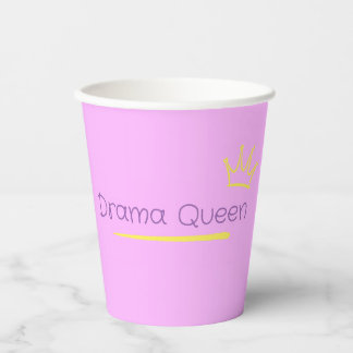 Drama Queen Paper Cups