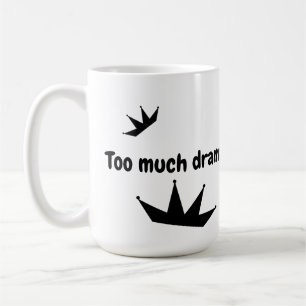 Drama Queens Mug