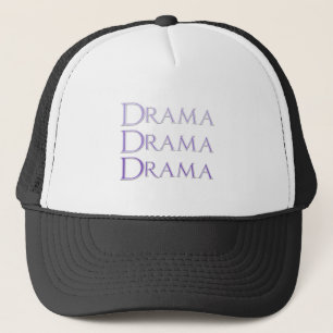 Drama Saying Trucker Hat
