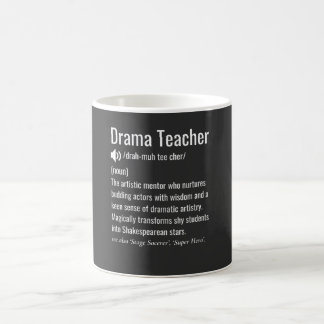 Drama Teacher  Coffee Mug