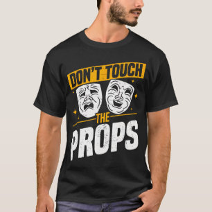 Drama Teacher  Funny Theater Acting Design T-Shirt
