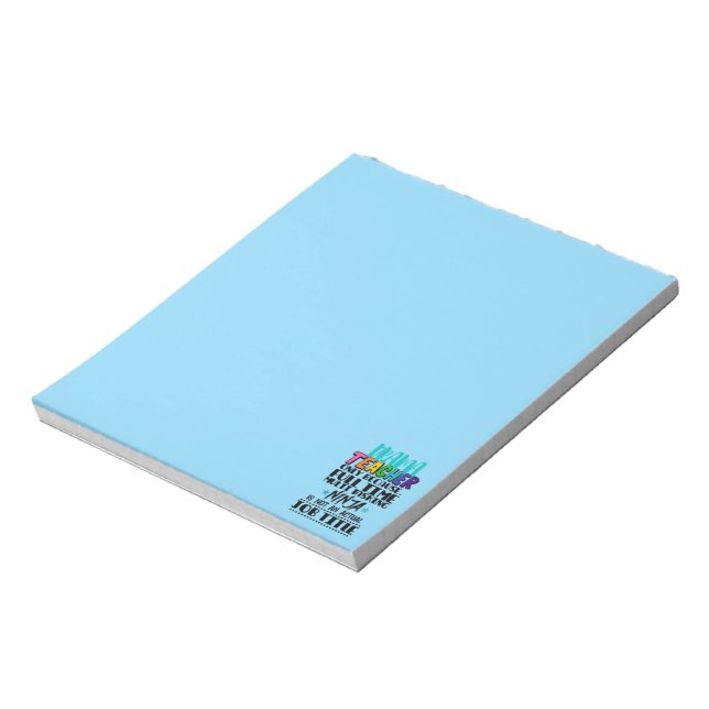 Drama Teacher Only Because Full Time Multi Tasking Notepad (Rotated)
