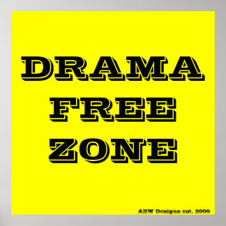 DRAMAFREE ZONE, AKW Dezignz est. 2006 Poster