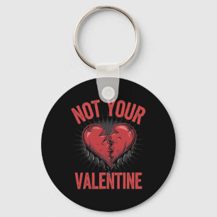 Dramatic Heart With Anti-valentine Text Not Your V Keychain