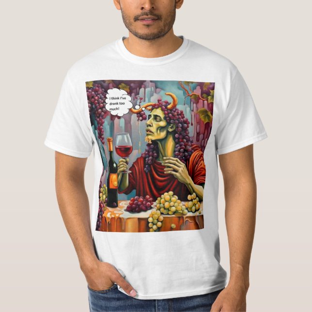 Drank too much T-Shirt (Front)
