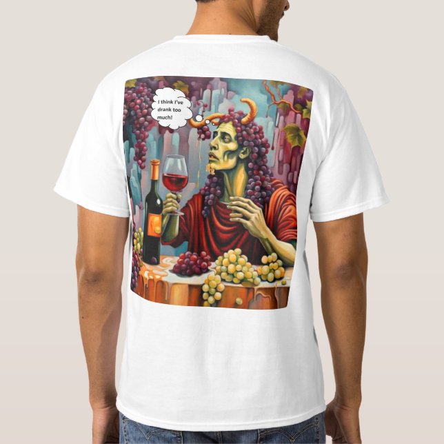 Drank too much T-Shirt (Back)