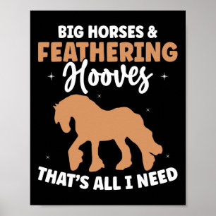 Draught Horse Meme Design For A Clydesdale Rider  Poster