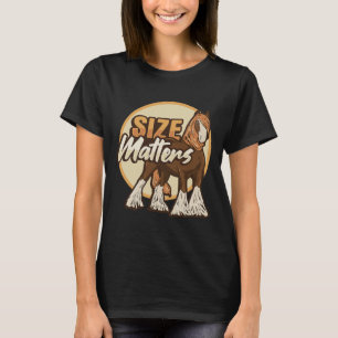 Draught Horse Meme Size S Design For A Clydesdale  T-Shirt