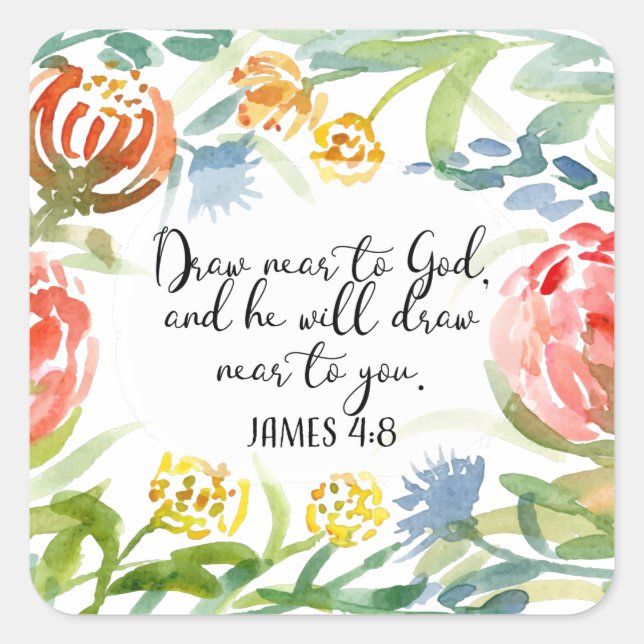 Draw near to God | James 4:8 Square Sticker (Front)