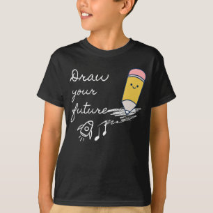 Draw Your Future – Cute Motivational Pencil Design T-Shirt
