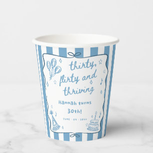 Drawn Thirty, Flirty, & Thriving 30th Birthday Par Paper Cups