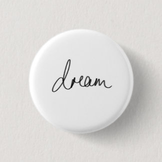 Dream 1 Inch Round Button