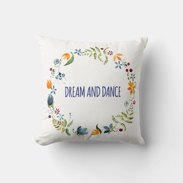 Dream and dance throw pillow (Front)