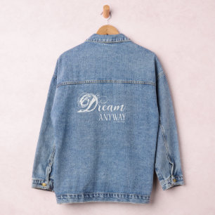 Dream Anyway Denim Jacket