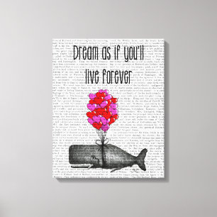 Dream As If You'll Live Forever Canvas Print
