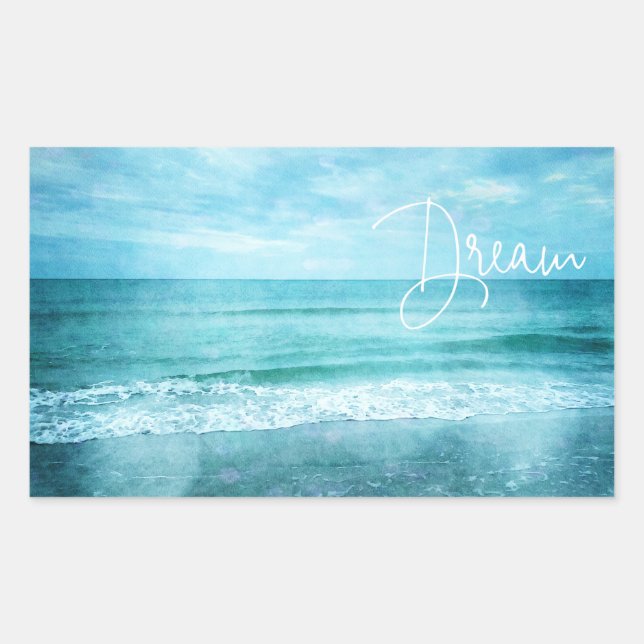 Dream Beach Quote Teal Blue Ocean Quotes Sticker (Front)