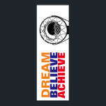 Dream Believe Achieve Basketball Pop Art Style Poster<br><div class="desc">Motivational quotes art posters and prints - Dream,  Believe,  Achieve - It Always Seems Impossible Until It Is Done</div>