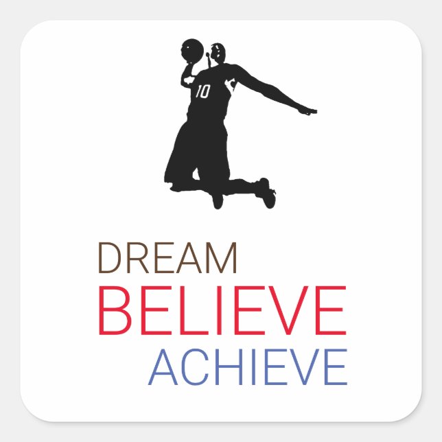 Dream Believe Achieve Basketball Square Sticker (Front)