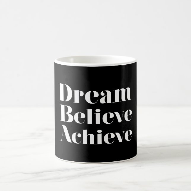 Dream Believe Achieve Coffee Mug (Center)