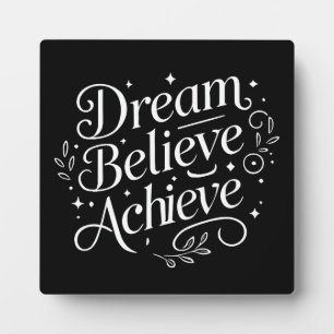 Dream Believe Achieve - Gym, Hustle, Success Plaque