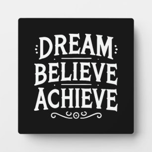 Dream Believe Achieve - Gym, Hustle, Success Plaque