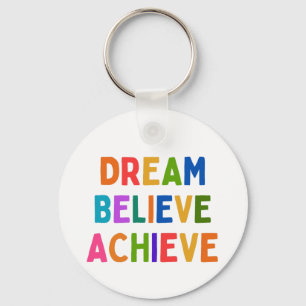 DREAM BELIEVE ACHIEVE KEYCHAIN