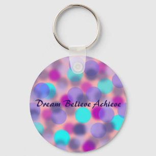 Dream Believe Achieve keychain