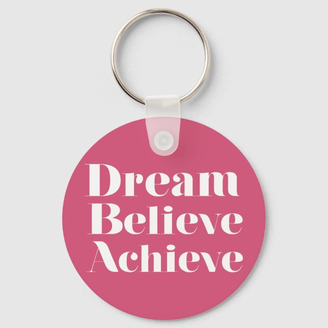 Dream Believe Achieve Keychain (Front)