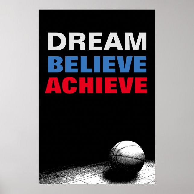 Dream Believe Achieve Motivational Basketball Poster (Front)