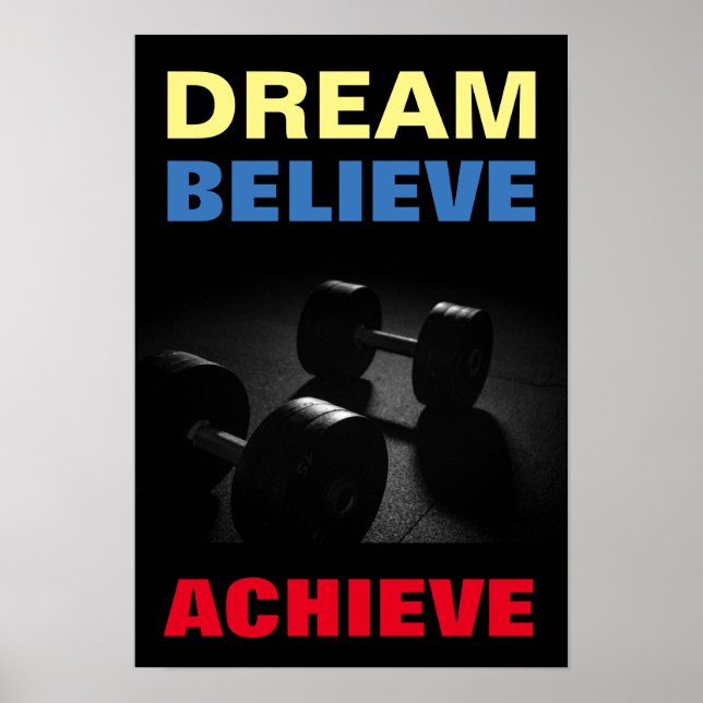 Dream Believe Achieve Motivational Bodybuilding Poster (Front)