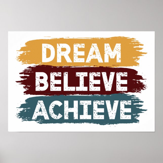 Dream Believe Achieve Poster (Front)