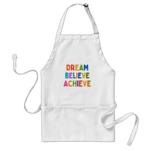 DREAM BELIEVE ACHIEVE STANDARD APRON