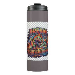 Dream. Believe. Achieve.T-Shirt Thermal Tumbler