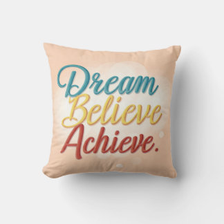 Dream, Believe, Achieve: The Path to Success Throw Pillow