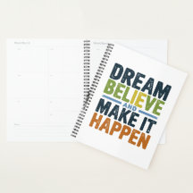 Dream, Believe, and Make It Happen | Inspirational