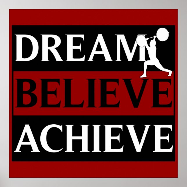 Dream Believe Atteindre Poster Poids (Devant)
