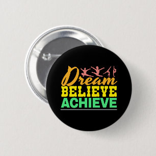 Dream Believe Quote - Women's Gymnastics 2 Inch Round Button