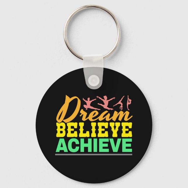 Dream Believe Quote - Women's Gymnastics  Keychain (Front)