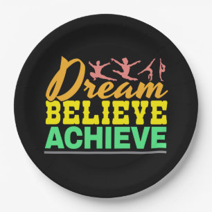 Dream Believe Quote - Women's Gymnastics  Paper Plate