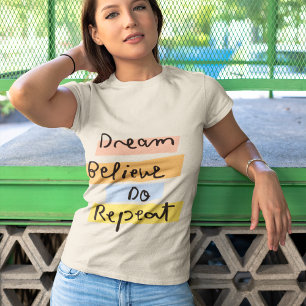 Dream & Believe T-Shirts for Women