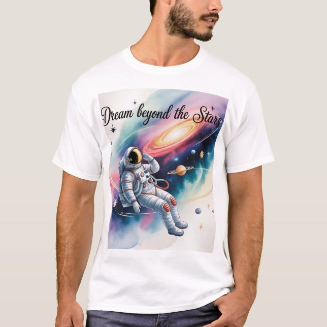 Dream Beyond the Stars – Astronaut Space Art T-Shi T-Shirt (Front)