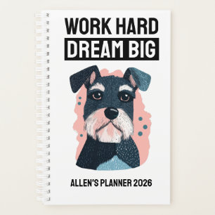 Dream Big 2026 Planner - Schnauzer Lover Gift