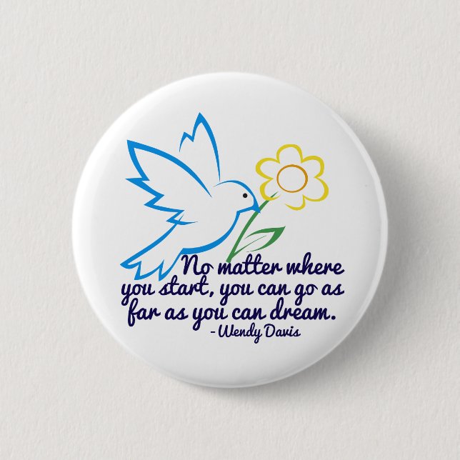Dream Big 2 Inch Round Button (Front)