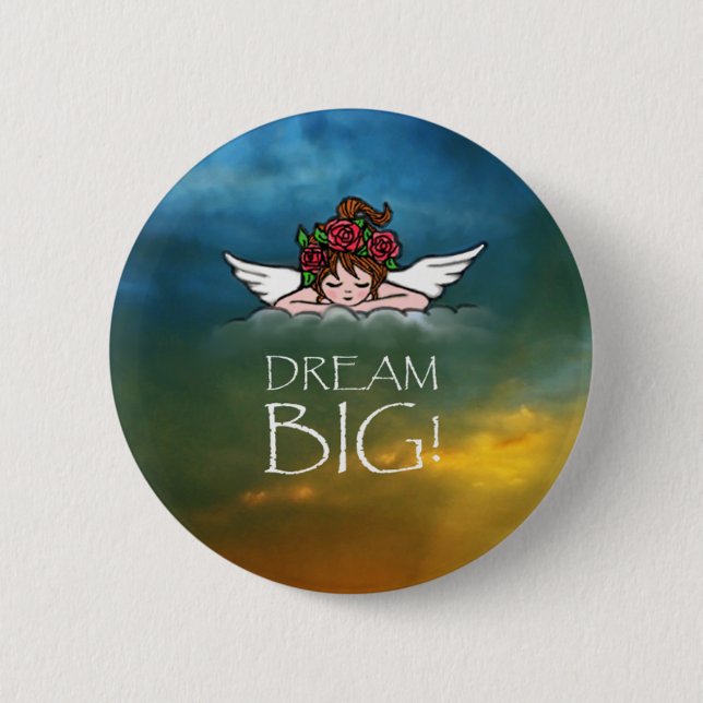 Dream Big 2 Inch Round Button (Front)