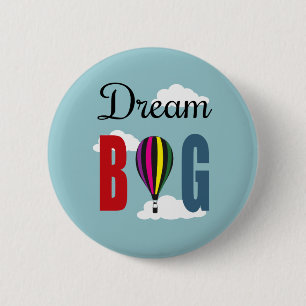 Dream big 2 inch round button