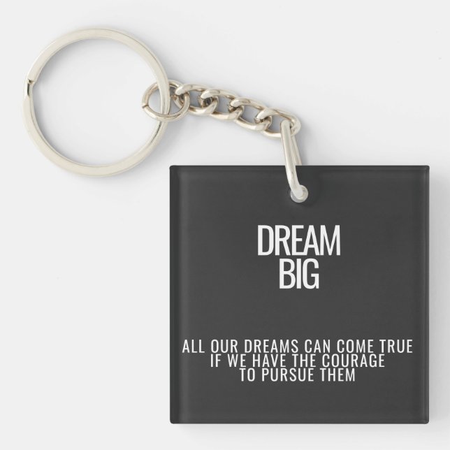 Dream Big Acrylic Keychain (Front)