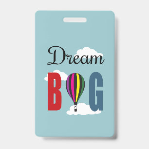 Dream big badge